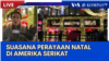 Laporan VOA untuk Kompas TV: Suasana Perayaan Natal di Amerika Serikat