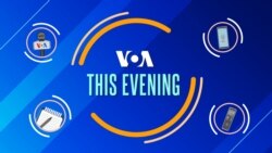 VOA This Evening: China Protes Sanksi UE terhadap 19 Perusahaan yang Terkait Perang Rusia di Ukraina